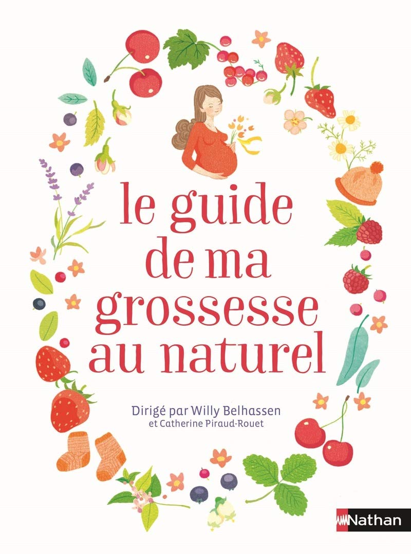 Le guide de ma grossesse au naturel - Biblio-Parents